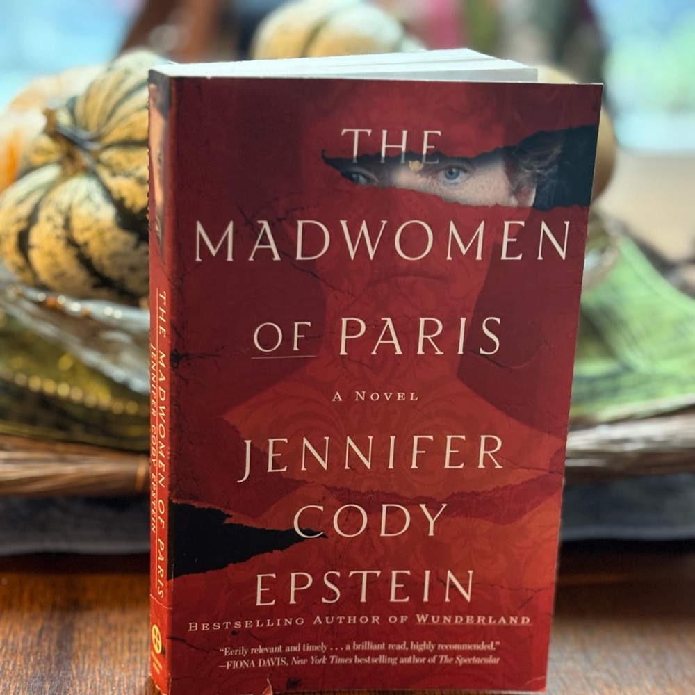 The Madwomen of Paris Book a Novel. First printed paperback
